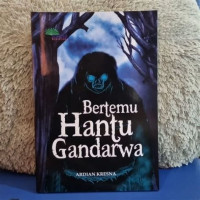 BERTEMU HANTU GANDARWA