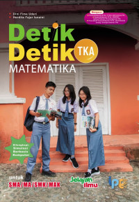 DETIK-DETIK TKA MATEMATIKA UNTUK SMA/MA/SMK/MAK