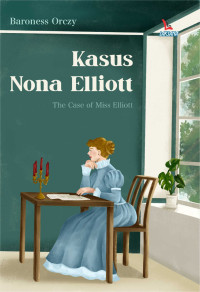 KASUS NONA ELLIOTT : THE CASE OF MISS ELLIOTT