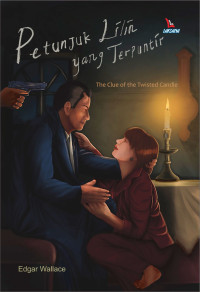 PETUNJUK LILIN YANG TERPUNTIR : THE CLUE OF THE TWISTED CANDLE
