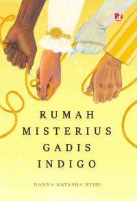 RUMAH MISTERIUS GADIS INDIGO
