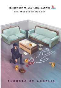 TERBUNUHNYA SEORANG BANKIR : THE MURDERED BANKER