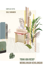 TIDAK ADA RESEP MEMULIHKAN KEHILANGAN