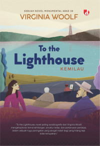 TO THE LIGHTHOUSE : KEMILAU
