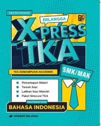 Image of Erlangga X-Press TKA SMK/MAK Bahasa Indonesia
